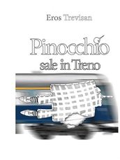 Pinocchio sale in treno