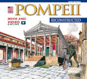 Pompei ricostruita. Ediz. inglese. Con video online