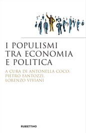 I Populismi tra Economia e Politica