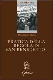 Pratica della regola di San Benedetto