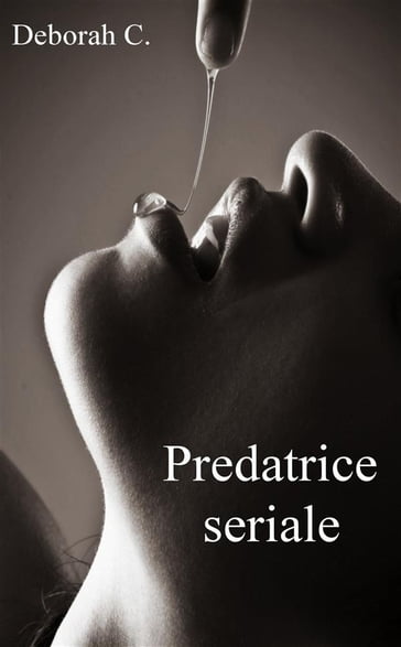 Predatrice seriale (#Erotica)