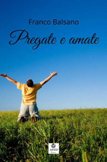 Pregate e amate