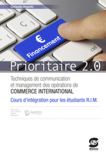 Prioritaire 2.0. Integration pour les étudiantes RIM. Per le Scuole superiori. Con e-book. Con espansione online