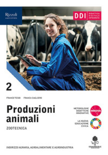 Produzioni animali. Per gli Ist. tecnici agrari. Con e-book. Con espansione online. Vol. 2