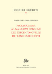 Prolegomena a una nuova edizione del «Trecentonovelle» di Franco Sacchetti