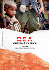 Q.E.A. Questa è l Africa