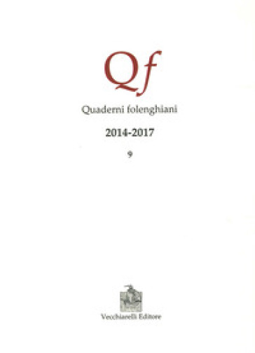 Quaderni folenghiani (2014-2017). 9.