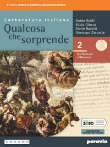 Qualcosa che sorprende. Dal barocco a Manzoni. Per le Scuole superiori. Con e-book. Con espansione online. Vol. 2