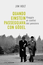 Quando Einstein passeggiava con Gödel