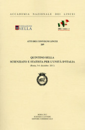Quintino Sella. Scienziato e statista per l unità d Italia