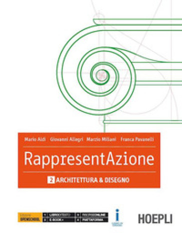 Rappresentazione. Per gli Ist. tecnici per geometri. Con e-book. Con espansione online. Vol. 2: Arte e disegno