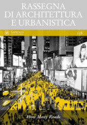 Rassegna di architettura e urbanistica. Ediz. italiana e inglese. 158: How many roads
