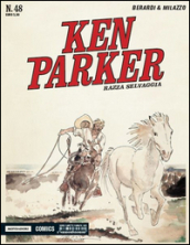 Razza selvaggia. Ken Parker classic. Vol. 48