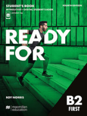 Ready for first. B2. Student s book. With key. Per le Scuole superiori. Con e-book. Con espansione online