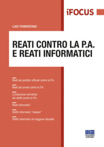 Reati contro la P.A. e reati informatici