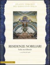 Residenze nobiliari. Ediz. illustrata. Vol. 3: Italia meridionale