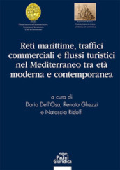 Reti marittime traffici commerciali e flussi turistici nel mediterraneo tra età moderna e contemporanea