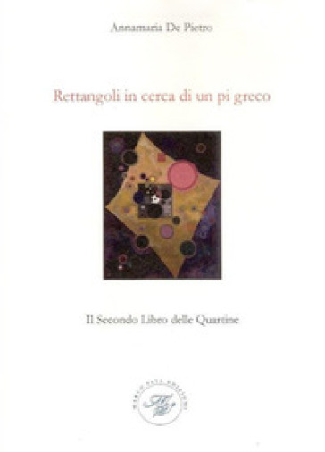 Rettangoli in cerca di un pi greco. Il secondo libro delle quartine