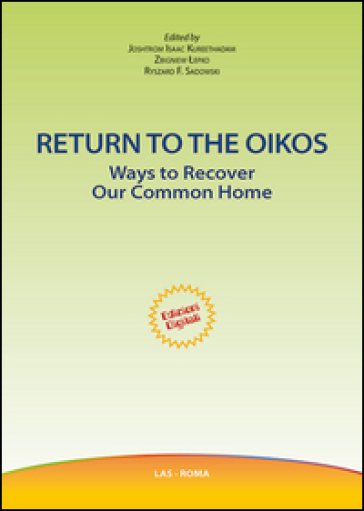 Return to the oikos. Ways to recover our common home