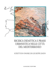 Ricerca didattica e prassi urbanistica nelle città del Mediterraneo