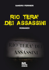 Rio tera  dei assassini. Ediz. speciale