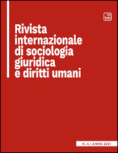 Rivista internazionale di sociologia giuridica e diritti umani (2021). 4.