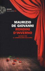 Rondini d inverno. Sipario per il commissario Ricciardi