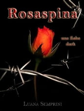 Rosaspina, una fiaba dark