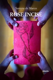 Rose incise