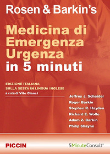 Rosen &amp; Barkin's. Medicina di emergenza. Urgenza in 5 minuti