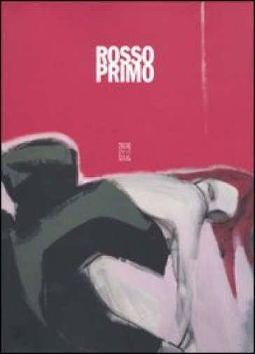 Rosso primo. Ediz. illustrata