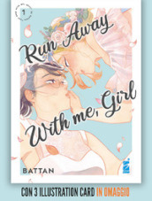 Run away with me, girl. Con 3 illustration card. 1.