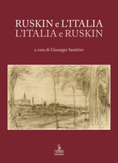 Ruskin e l Italia, l Italia e Ruskin