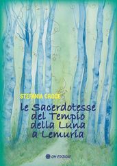 Le Sacerdotesse del Tempio della Luna a Lemuria