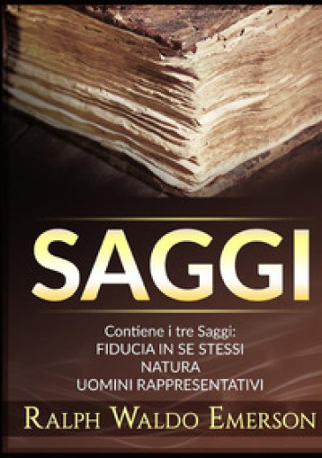 Saggi: Fiducia in se stessi-Natura-Uomini rappresentativi