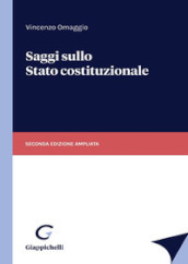 Saggi sullo stato costituzionale. Ediz. ampliata