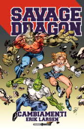 Savage Dragon. Vol. 35: Cambiamenti