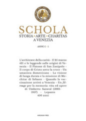 Schola. Storia. Arte. Charitas a Venezia. Vol. 1