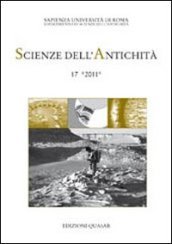 Scienze dell antichità. Storia, archeologia, antropologia (2011). Vol. 17