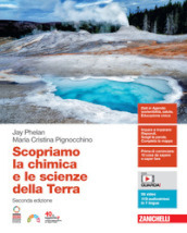 Scopriamo la chimica e le scienze della Terra. Per le Scuole superiori. Con espansione online