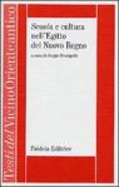 Scuola e cultura nell Egitto del Nuovo Regno. Le «miscellanee neo-egiziane»
