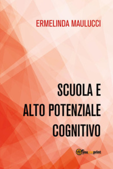 Scuola e alto potenziale cognitivo