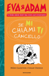 Se mi chiami ti cancello. Eva&Adam. Vol. 2