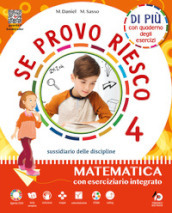 Se provo riesco di più. Sussidiario delle discipline: Area scientifica. Per la 4 ¿ classe della Scuola elementare. Con e-book. Con espansione online. Vol. 1