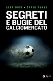 Segreti e bugie del calciomercato