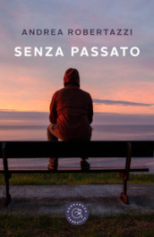 Senza passato