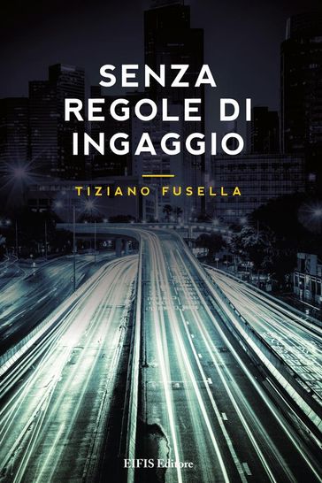 Senza regole di ingaggio