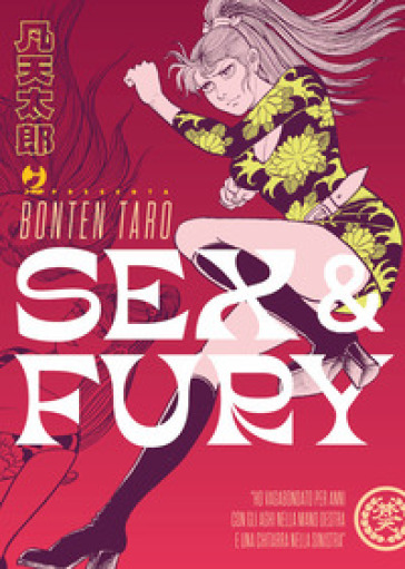 Sex &amp; fury