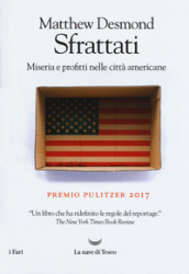 Sfrattati. Miseria e profitti nelle città americane