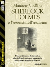Sherlock Holmes e l amnesia dell assassino